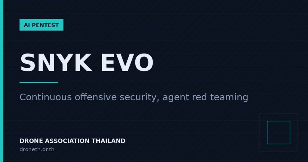 ภาพปกบทความ: Snyk Evo COS คืออะไร: Continuous AI Pentesting และ Agent Red Teaming สำหรับองค์กร