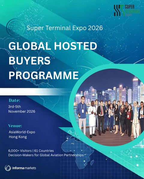 Global Hosted Buyers Programme ผู้เข้าชม 6,000 ราย จาก 61 ประเทศ ในงาน Super Terminal Expo 2026 ฮ่องกง